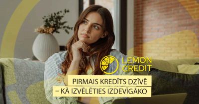 bilde pirmais kredīts dzīvē - kā izvēlēties izdevīgāko